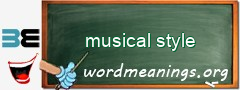 WordMeaning blackboard for musical style